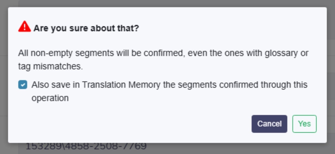 Bureau Works Are you sure about that? dialog with the save in Translation Memory checkbox ticked, Cancel and Yes buttons